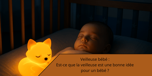 Blog - Est-ce que la veilleuse est une bonne idée pour un bébé ?